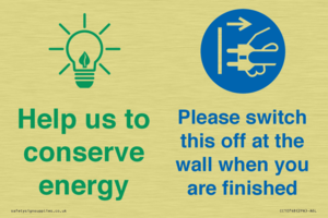 Help us to conserve energy - Switch this off at the wall when you are finished